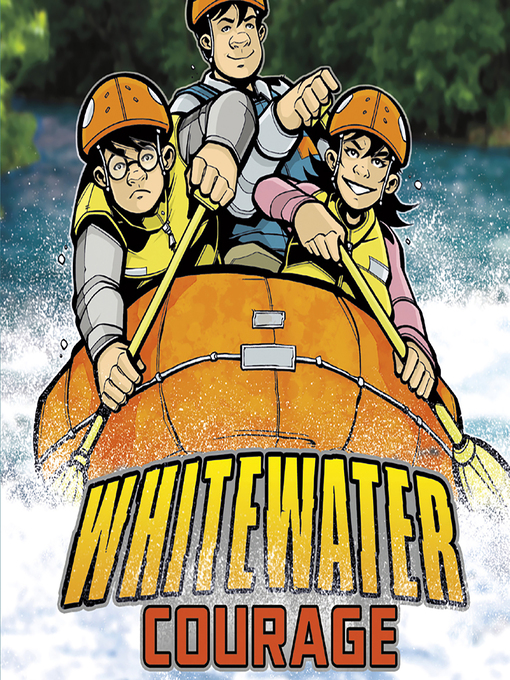 Title details for Whitewater Courage by Jake Maddox - Wait list